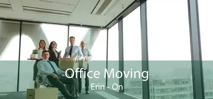 Office Moving Erin - On