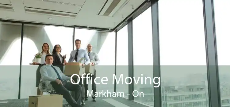Office Moving Markham - On