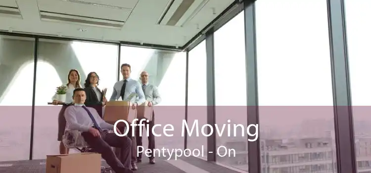 Office Moving Pentypool - On
