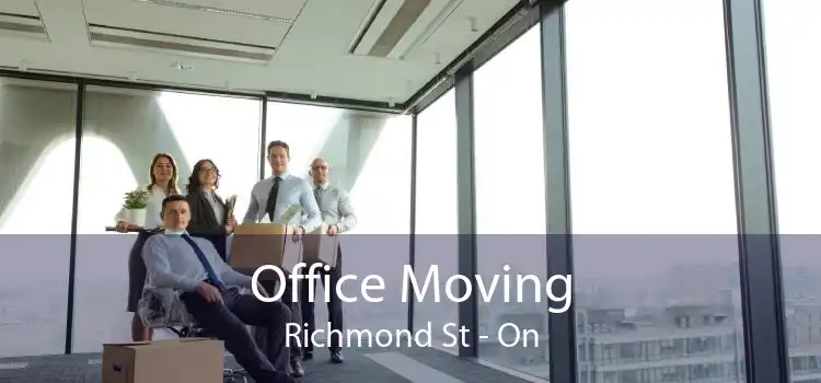 Office Moving Richmond St - On