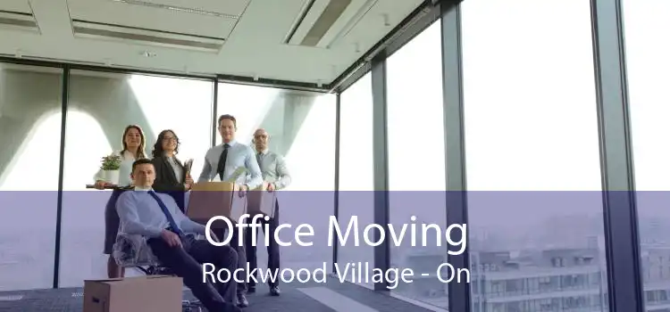 Office Moving Rockwood Village - On