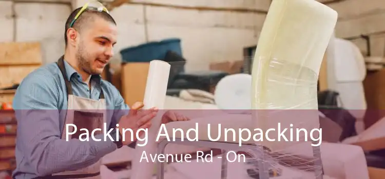 Packing And Unpacking Avenue Rd - On