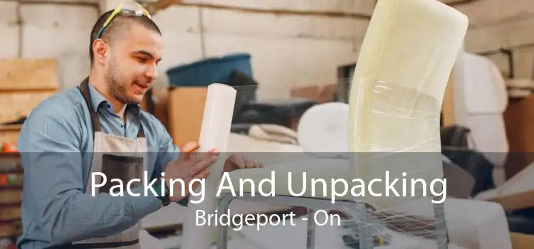 Packing And Unpacking Bridgeport - On