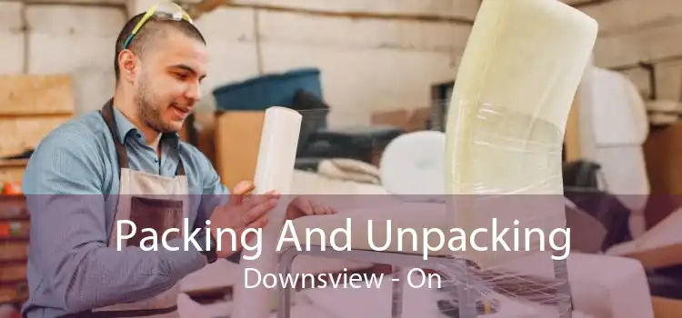 Packing And Unpacking Downsview - On