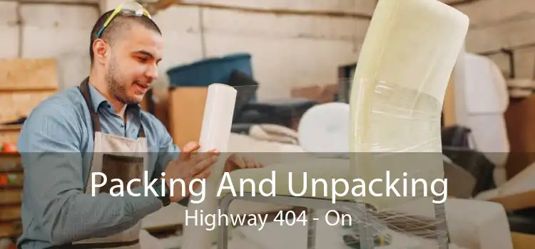 Packing And Unpacking Highway 404 - On