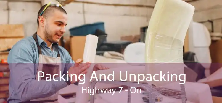 Packing And Unpacking Highway 7 - On