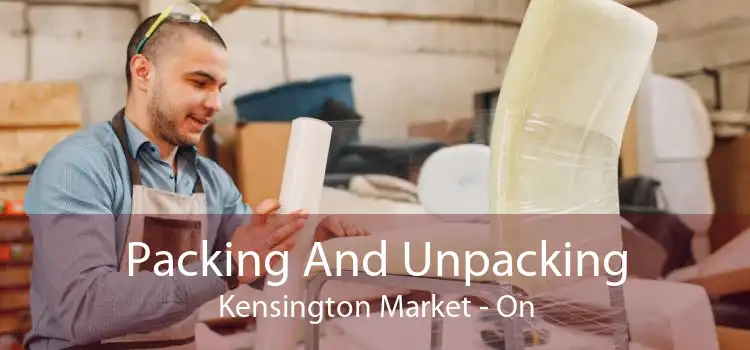 Packing And Unpacking Kensington Market - On