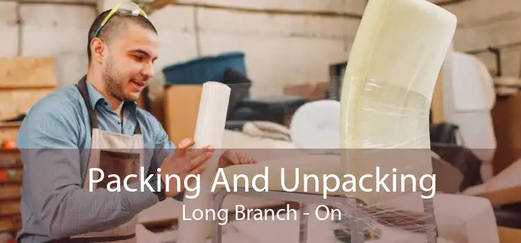 Packing And Unpacking Long Branch - On