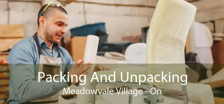 Packing And Unpacking Meadowvale Village - On