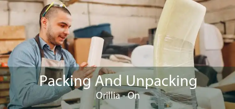 Packing And Unpacking Orillia - On