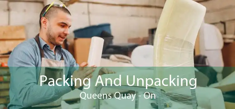 Packing And Unpacking Queens Quay - On