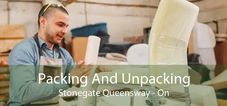 Packing And Unpacking Stonegate Queensway - On