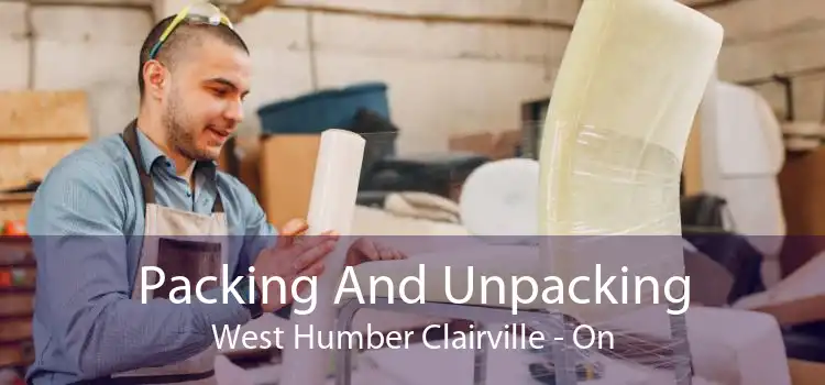 Packing And Unpacking West Humber Clairville - On