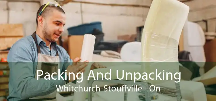 Packing And Unpacking Whitchurch-Stouffville - On