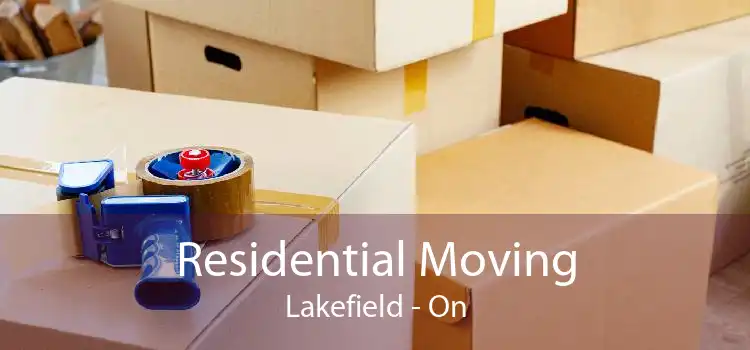 Residential Moving Lakefield - On