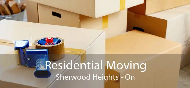 Residential Moving Sherwood Heights - On