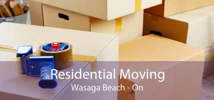 Residential Moving Wasaga Beach - On