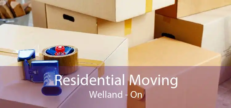 Residential Moving Welland - On
