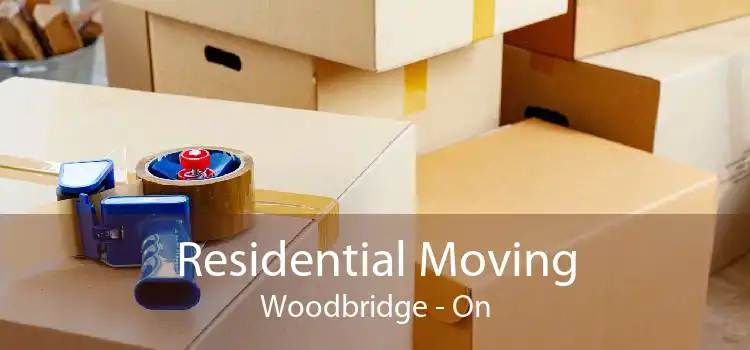 Residential Moving Woodbridge - On