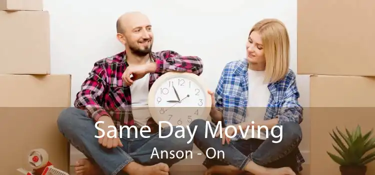 Same Day Moving Anson - On