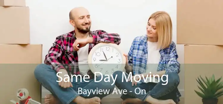 Same Day Moving Bayview Ave - On