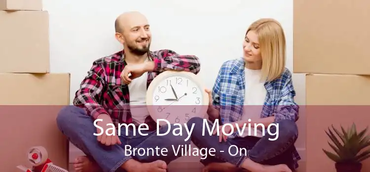 Same Day Moving Bronte Village - On