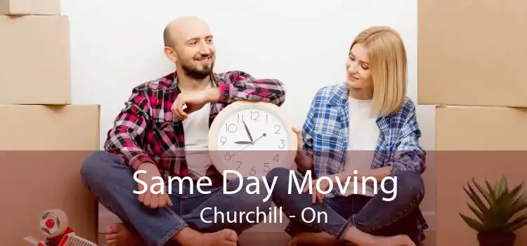 Same Day Moving Churchill - On