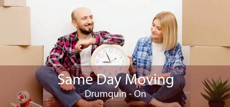 Same Day Moving Drumquin - On