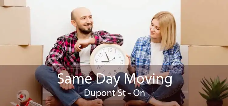 Same Day Moving Dupont St - On