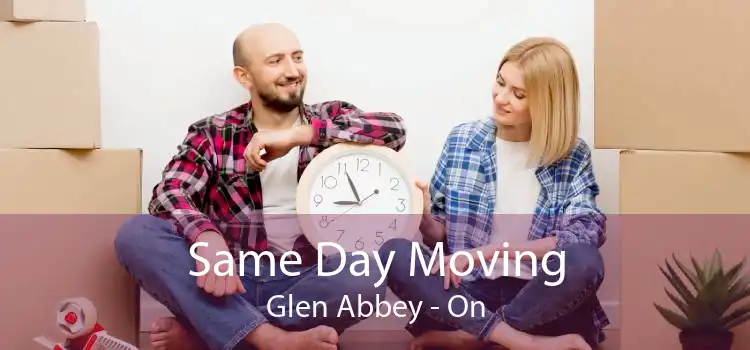 Same Day Moving Glen Abbey - On