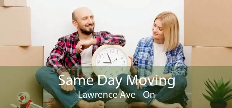 Same Day Moving Lawrence Ave - On