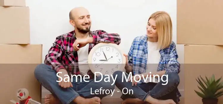 Same Day Moving Lefroy - On