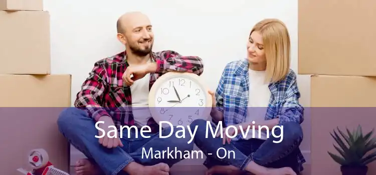 Same Day Moving Markham - On