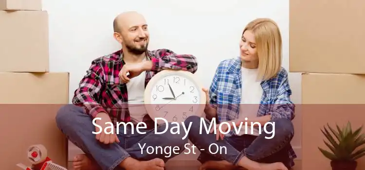 Same Day Moving Yonge St - On
