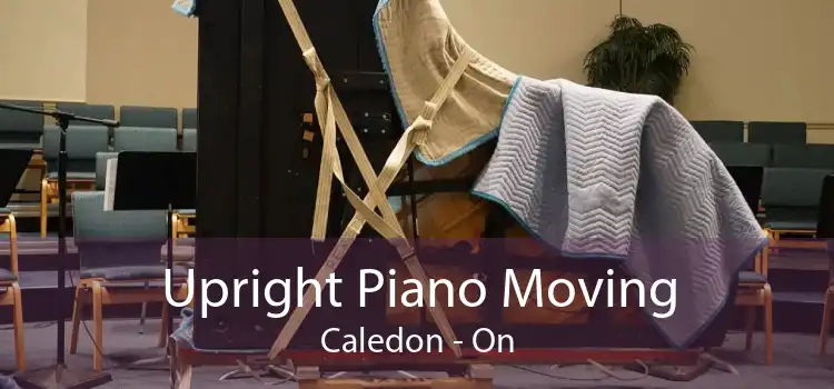 Upright Piano Moving Caledon - On