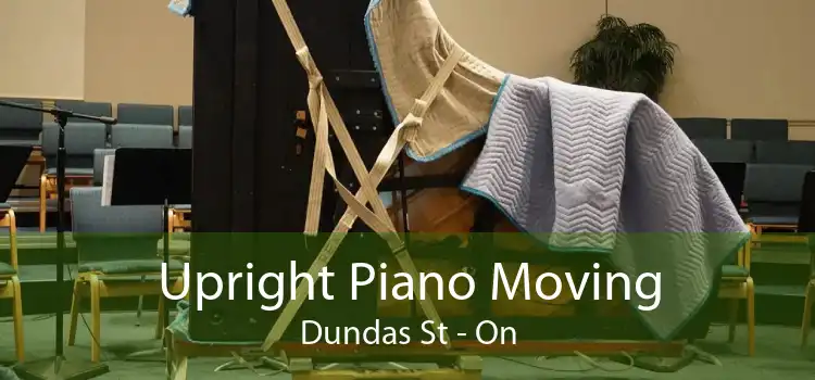 Upright Piano Moving Dundas St - On