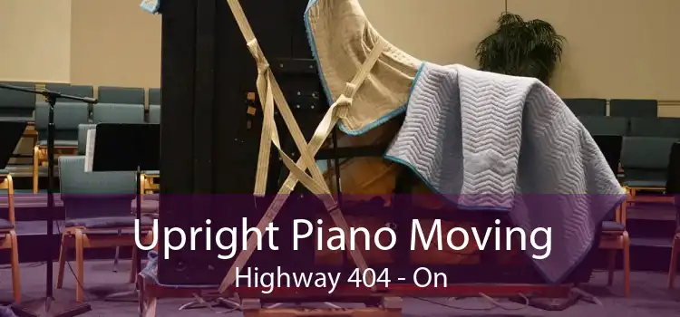 Upright Piano Moving Highway 404 - On