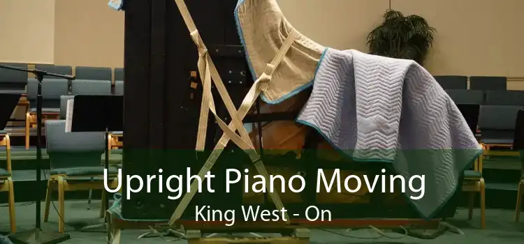 Upright Piano Moving King West - On