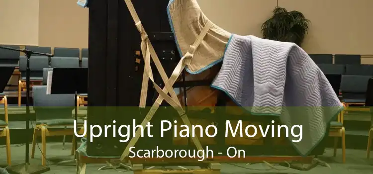 Upright Piano Moving Scarborough - On