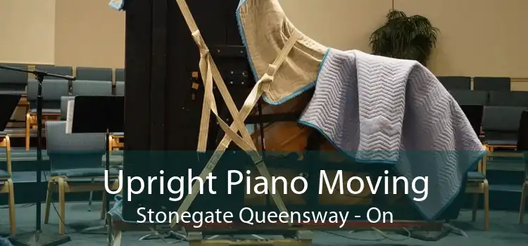Upright Piano Moving Stonegate Queensway - On